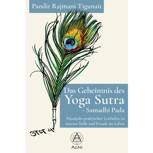 Das Geheimnis des Yoga Sutra - Samadhi Pada (1. Auflage)