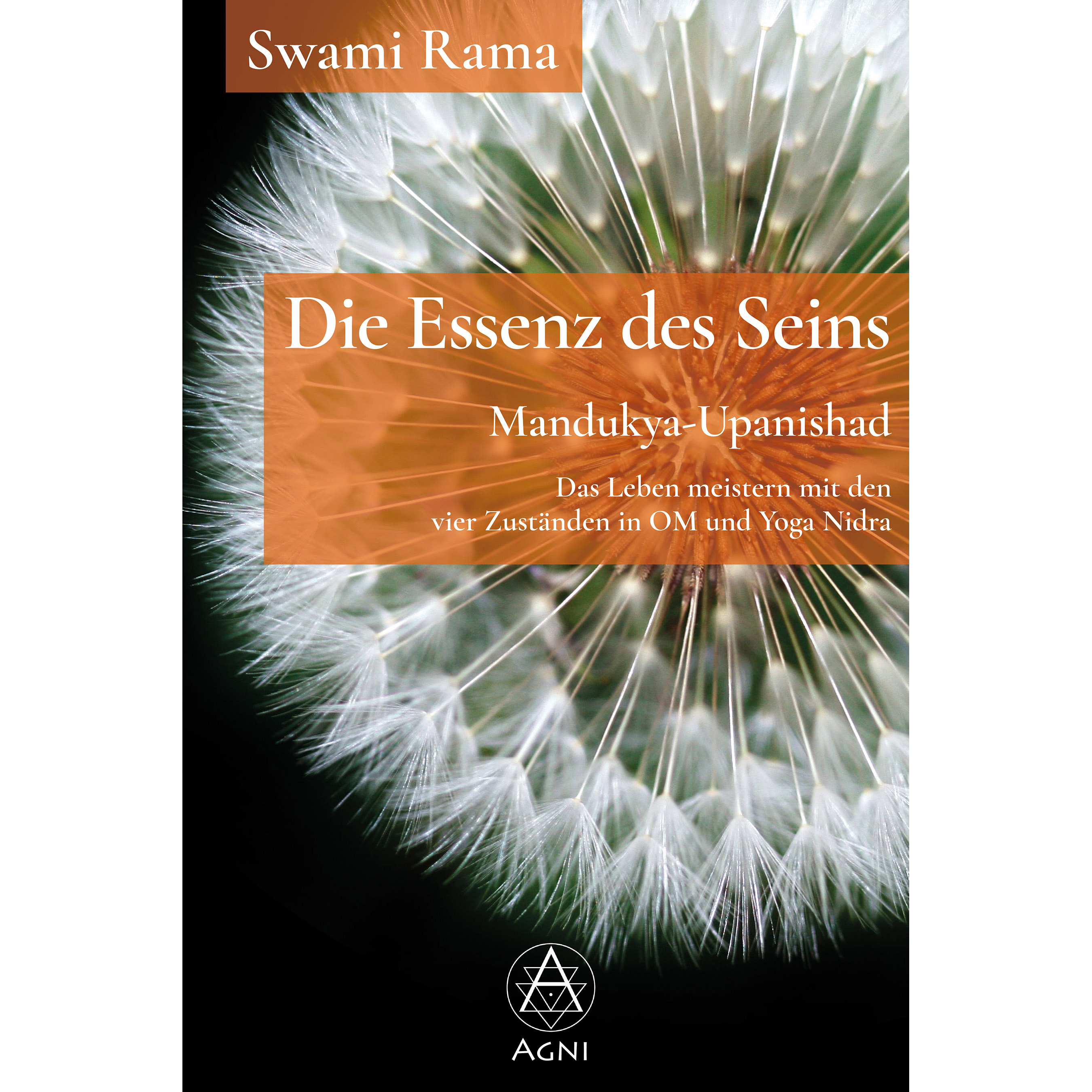 AV012 Die Essenz des Seins - Mandukya-Upanishad (Swami Rama) - Yoga Nidra - Agni Verlag Cover