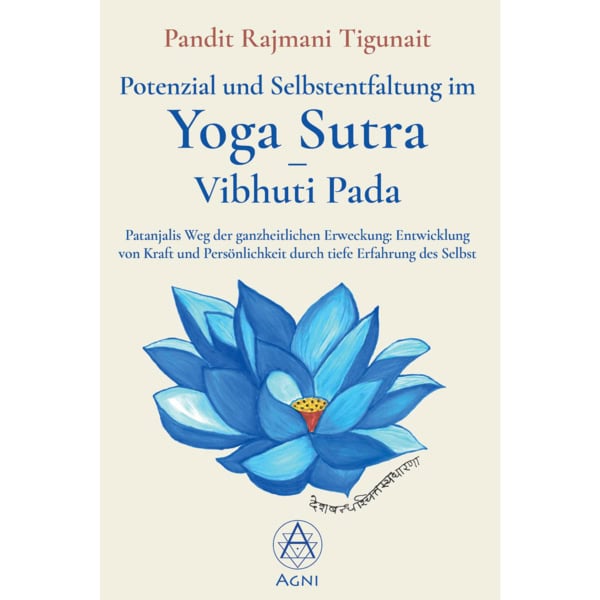 Potenzial und Selbstentfaltung im Yoga Sutra - Vibhuti Pada